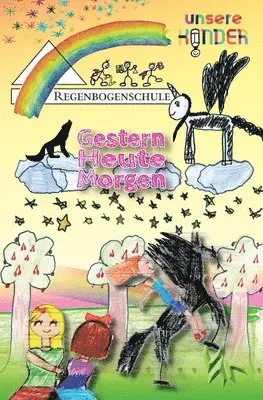 Boris Pfeiffer, Regenbogenschule Seelze - 4. Regenbogen - Gestern, Heute, Morgen, Häftad. Tillgänglighet: Lägg i varukorg