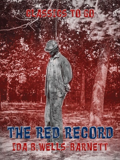 Ida B. Wells-Barnett - Red Record, E-bok