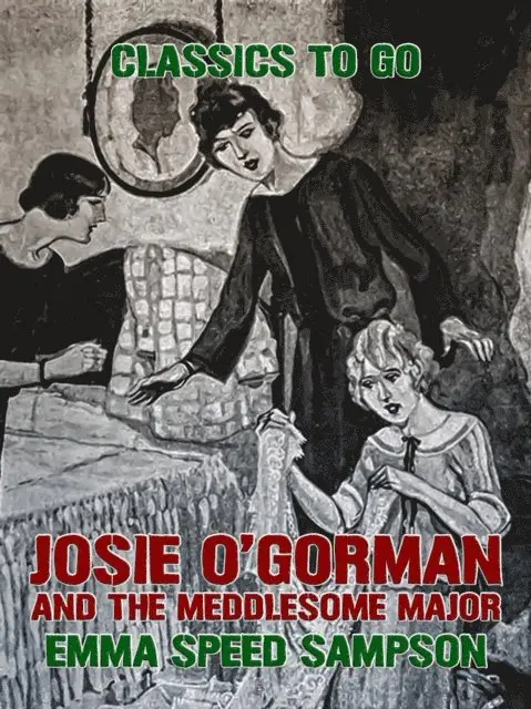 Emma Speed Sampson - Josie O'Gorman and the Meddlesome Major, E-bok. Tillgänglighet: Lägg i varukorg