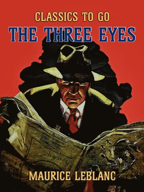 Maurice Leblanc - Three Eyes, E-bok