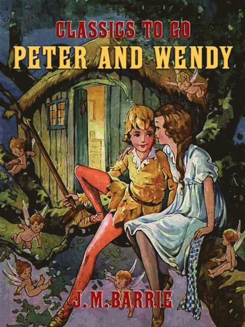 J. M. Barrie - Peter and Wendy, E-bok