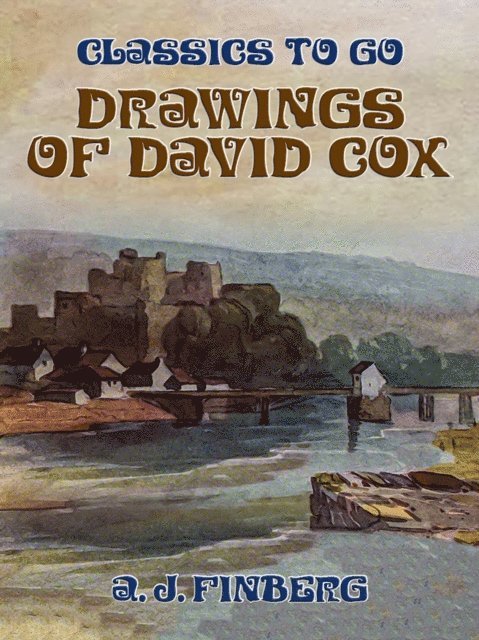 A. J. Finberg - Drawings of David Cox, E-bok