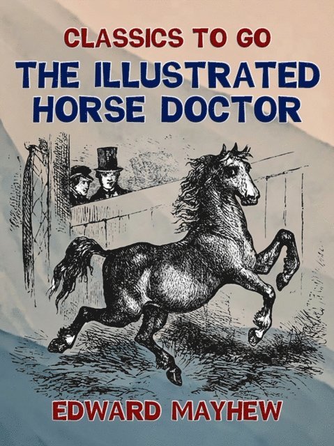 Edward Mayhew - Illustrated Horse Doctor, E-bok