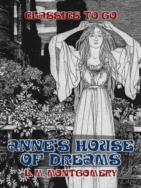 L. M. Montgomery - Anne's House of Dreams, E-bok