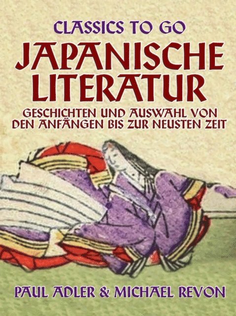 Paul Adler - Japanische Literatur - Geschichten und Auswahl von den Anfängen bis zur neusten Zeit, E-bok