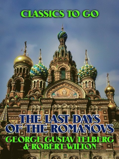 George Gustav Telberg - Last Days of the Romanovs, E-bok
