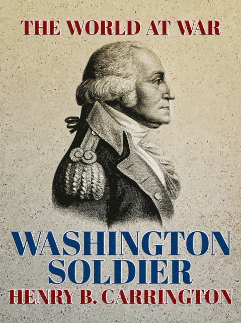 Henry B. Carrington - Washington Soldier, E-bok. Tillgänglighet: Lägg i varukorg