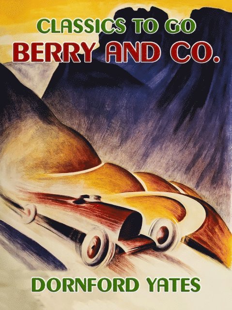 Dornford Yates - Berry and Co., E-bok