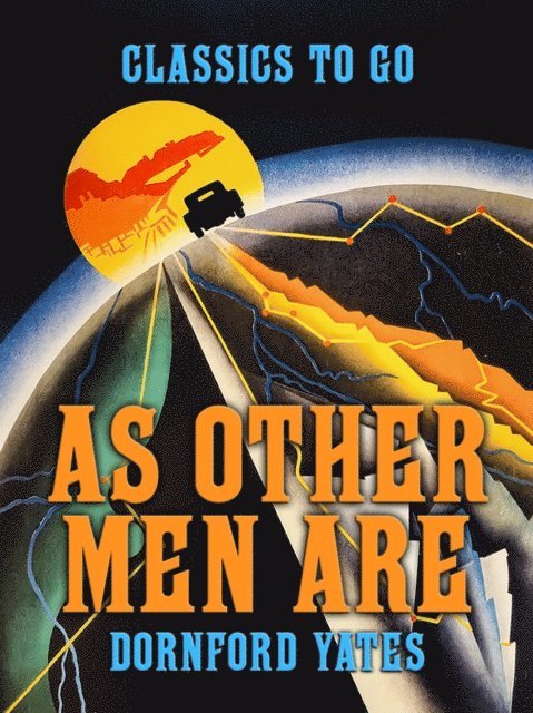 Dornford Yates - As Other Men Are, E-bok