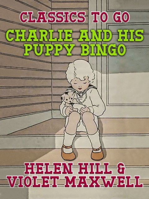 Helen Hill - Charlie and His Puppy Bingo, E-bok