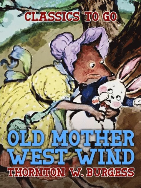 Thornton W. Burgess - Old Mother West Wind, E-bok
