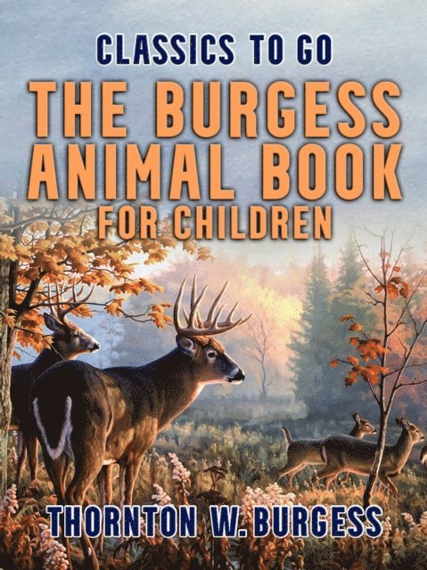 Thornton W. Burgess - Burgess Animal Book for Children, E-bok
