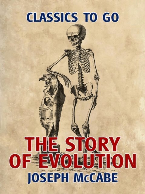 Joseph McCabe - Story of Evolution, E-bok