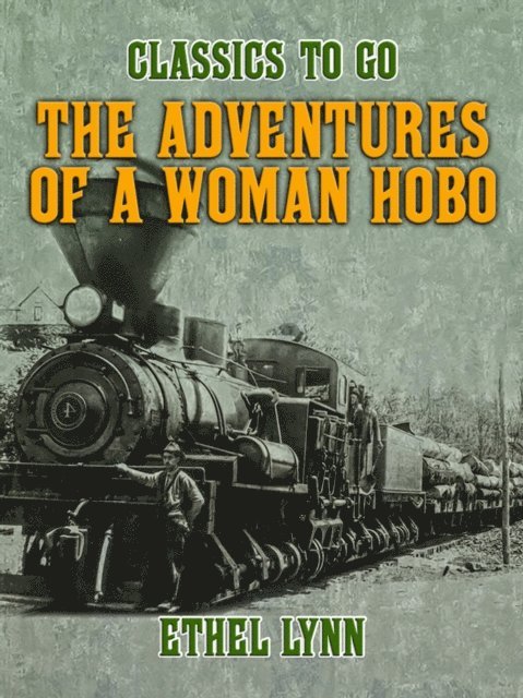 Ethel Lynn - Adventures of a Woman Hobo, E-bok