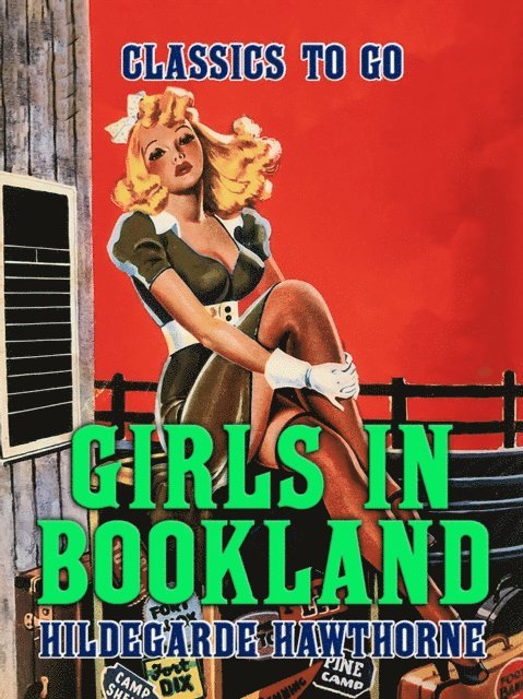Hildegarde Hawthorne - Girls in Bookland, E-bok