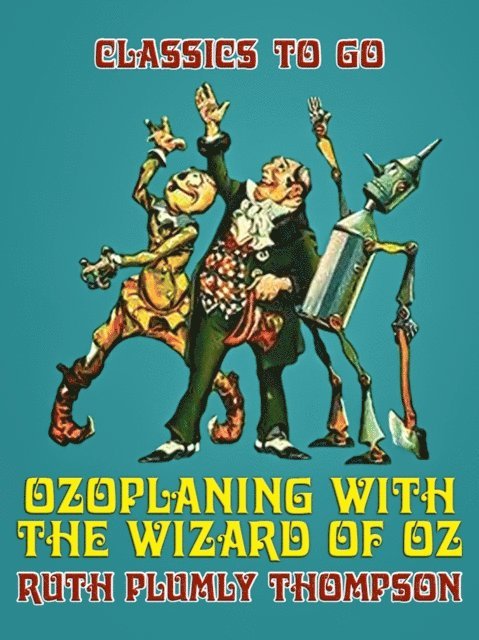 Ruth Plumly Thompson - Ozoplaning with the Wizard of Oz, E-bok