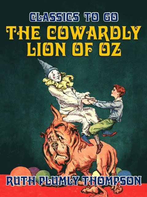 Ruth Plumly Thompson - Cowardly Lion of Oz, E-bok