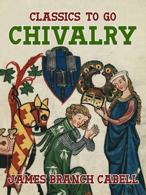 James Branch Cabell - Chivalry, E-bok