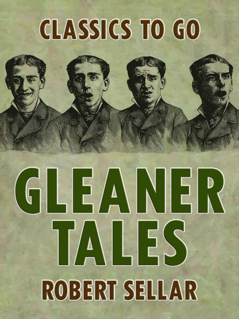 Robert Sellar - Gleaner Tales, E-bok
