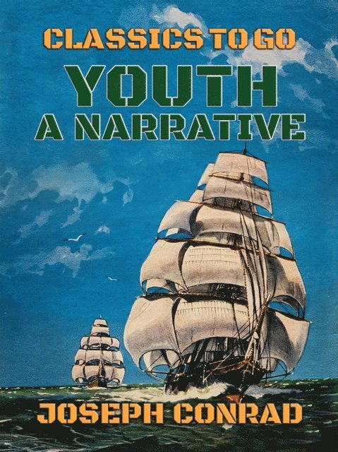Joseph Conrad - Youth, a Narrative, E-bok