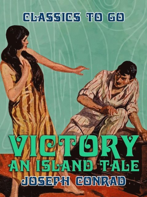Joseph Conrad - Victory An Island Tale, E-bok