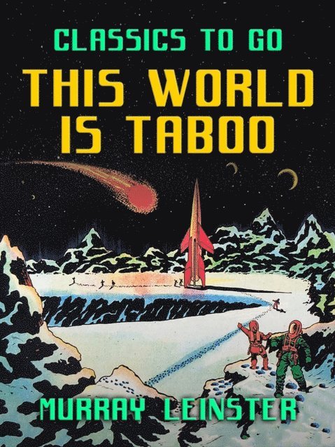 Murray Leinster - This World Is Taboo, E-bok