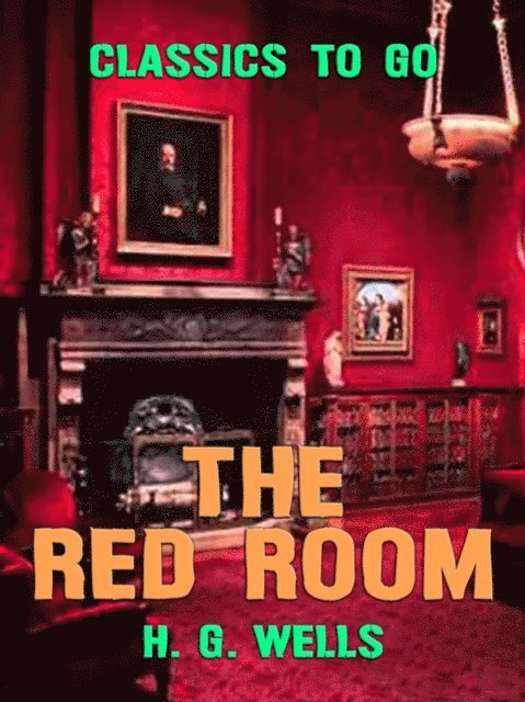 H. G. Wells - Red Room, E-bok