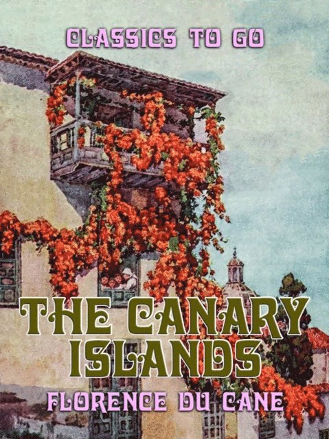 Florence Du Cane - Canary Islands, E-bok