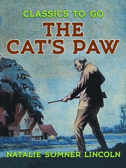 Natalie Sumner Lincoln - Cat's Paw, E-bok