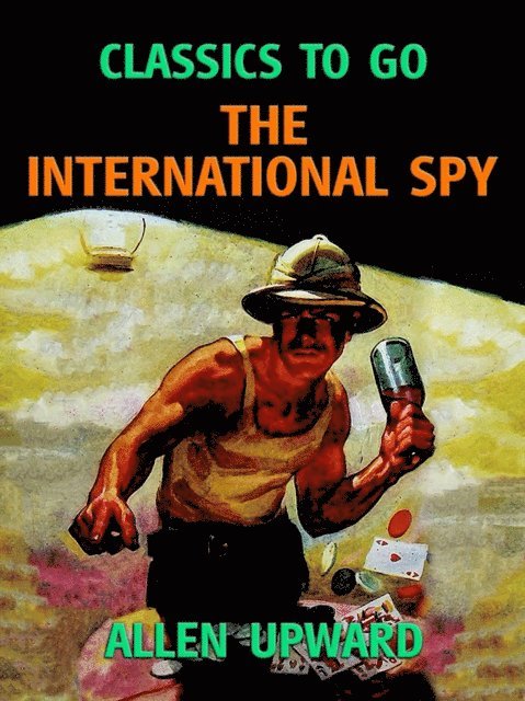 Allen Upward - International Spy, E-bok