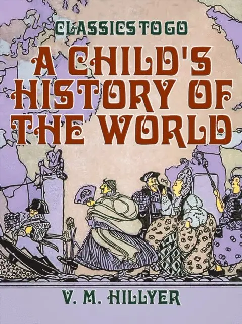 V. M. Hillyer - Child's History of the World, E-bok. Tillgänglighet: Lägg i varukorg