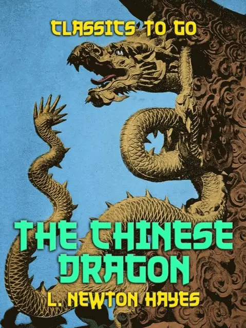 L. Newton Hayes - Chinese Dragon, E-bok. Tillgänglighet: Lägg i varukorg