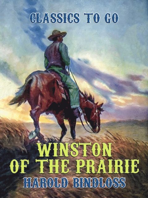 Harold Bindloss - Winston of the Prairie, E-bok