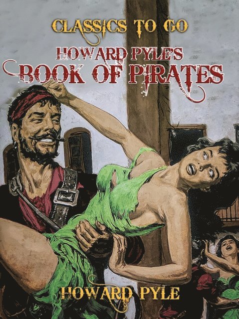 Howard Pyle - Howard Pyle's Book of Pirates, E-bok