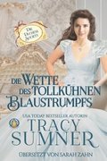 Wette des tollkhnen Blaustrumpfs