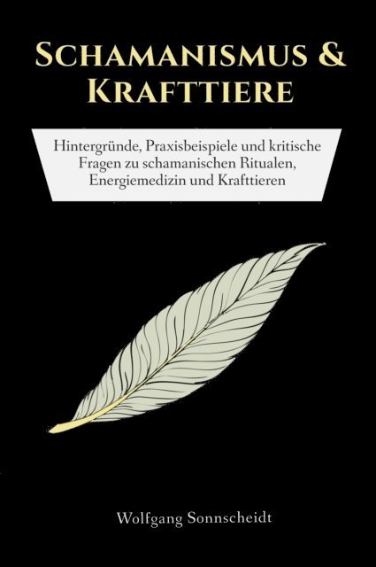 Wolfgang Sonnscheidt - Schamanismus & Krafttiere, E-bok. Tillgänglighet: Lägg i varukorg
