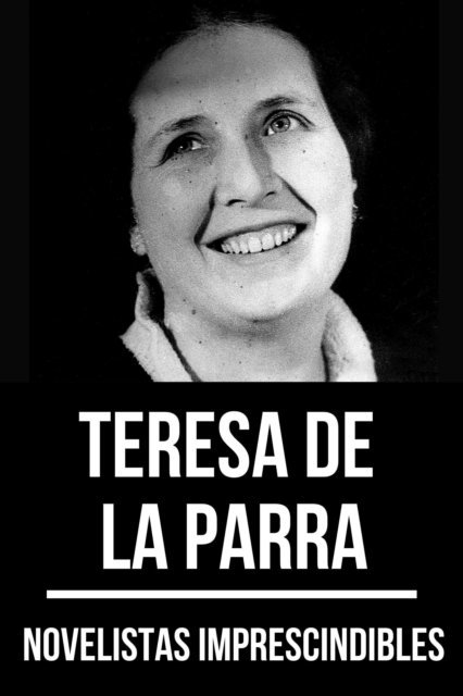 August Nemo, Teresa de la Parra - Novelistas Imprescindibles - Teresa de la Parra, E-bok