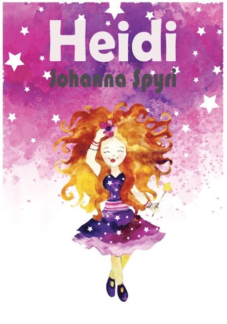 Johanna Spyri - Heidi, E-bok