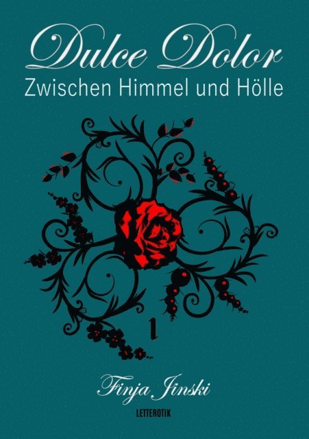Sabine Houtrouw - Dulce Dolor - Zwischen Himmel und Holle, E-bok