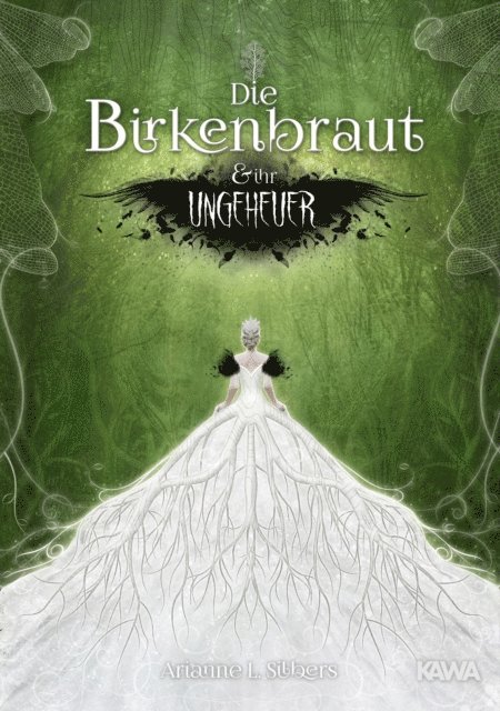 Arianne L. Silbers - Die Birkenbraut und ihr Ungeheuer, E-bok