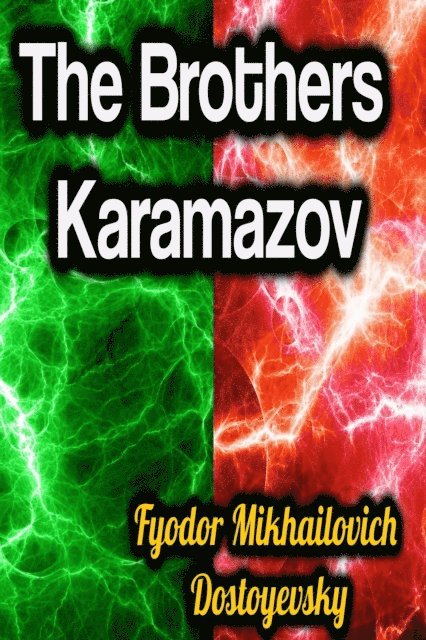 Fyodor Mikhailovich Dostoyevsky - Brothers Karamazov, E-bok