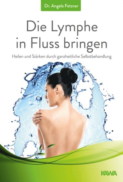 Dr. Angela Fetzner - Die Lymphe in Fluss bringen, E-bok. Tillgänglighet: Lägg i varukorg
