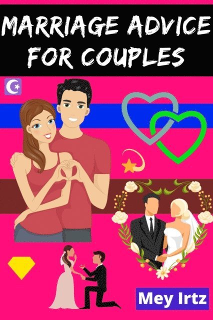 Mey Irtz - Marriage Advice For Couples, E-bok. Tillgänglighet: Lägg i varukorg