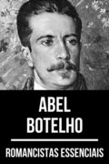 Romancistas Essenciais - Abel Botelho