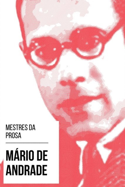 August Nemo, Mario de Andrade - Mestres da Prosa - Mário de Andrade, E-bok