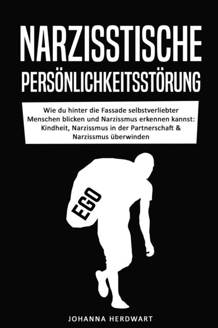 Johanna Herdwart - Narzisstische Persönlichkeitsstörung, E-bok. Tillgänglighet: Lägg i varukorg