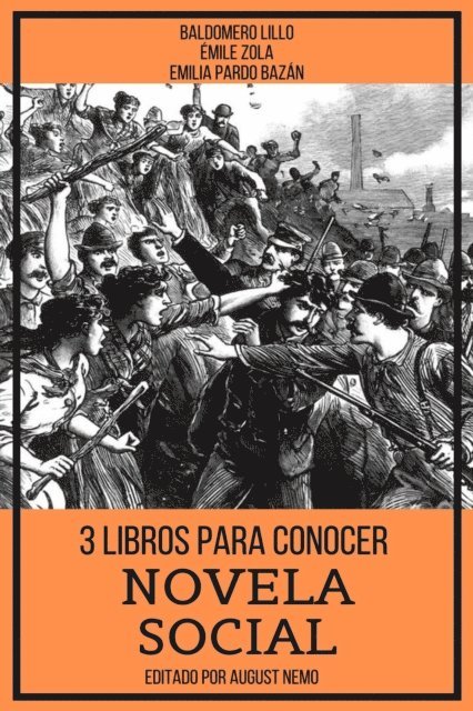 August Nemo, Emile Zola, Baldomero Lillo, Emilia Pardo Bazan - 3 Libros para Conocer Novela Social, E-bok