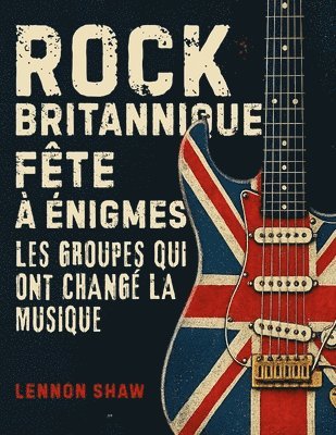 Lennon Shaw - Rock Britannique Fête à énigmes, Häftad