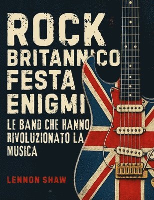 Lennon Shaw - Rock Britannico Festa Enigmi, Häftad