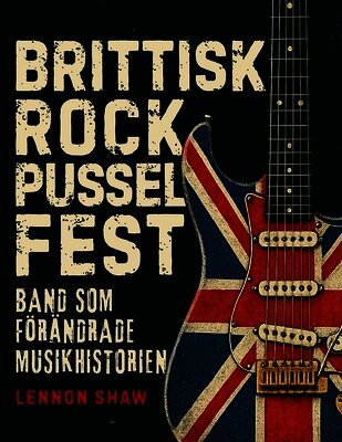 Lennon Shaw - Brittisk Rock Pussel Fest, Häftad